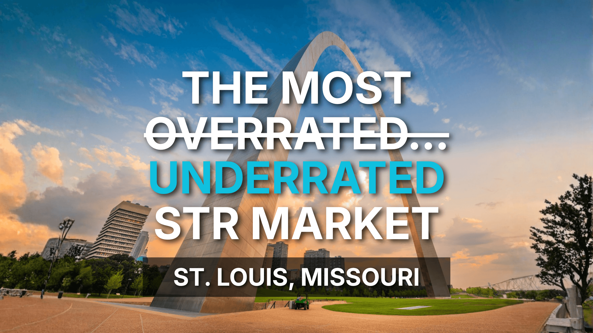 St. Louis Short-Term Rental Investing: Why This Market Is Gaining Attention